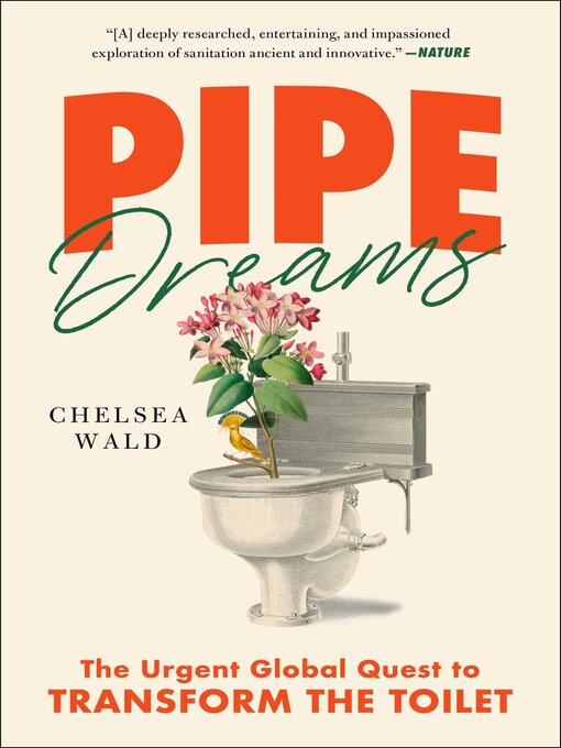 Title details for Pipe Dreams by Chelsea Wald - Wait list